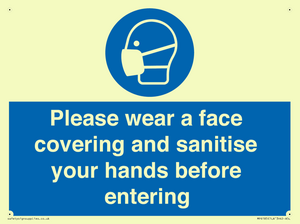 Please wear a face covering and sanitise your hands before entering